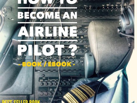 HOW TO BECOME AN AIRLINE PILOT  BOOK Online